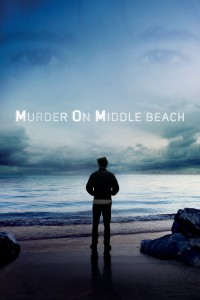 Vụ Án Mạng Trên Đường Middle Beach Murder on Middle Beach