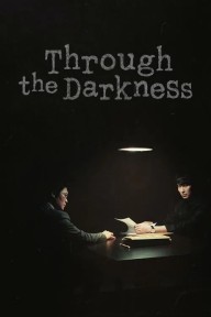 Vượt Qua Bóng Tối (Bản Hàn) Through The Darkness