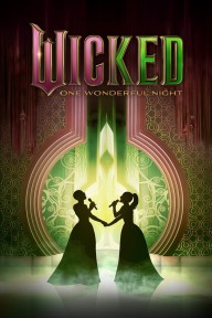 Wicked: Một Đêm Tuyệt Diệu Wicked: One Wonderful Night