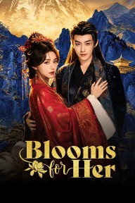 Xuân Hoa Yến (Phần 1) Blooms for Her (Season 1)