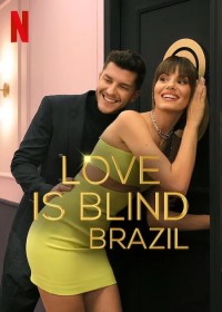 Yêu Là Mù Quáng Brazil (phần 1) Love is Blind Brazil (season 1)