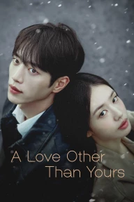 Yêu một người khác / Yêu Một Người Khác Không Phải Em A Love Other Than Yours