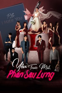 Yêu Trước Mặt, Phản Sau Lưng P.S. I Hate You